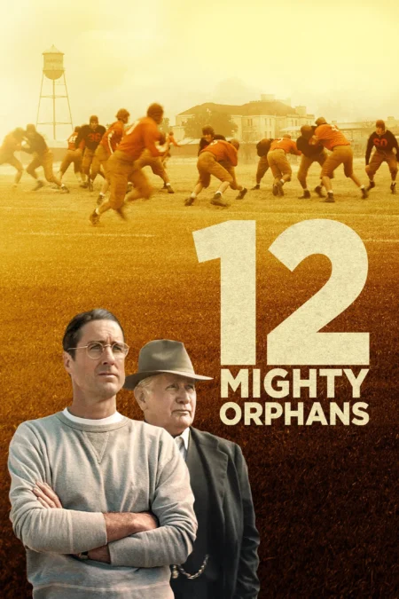 12 Mighty Orphans (2021) 12 ผู้เกรียงไกรแห่งไมตี้ไมต์ส - 12 Mighty Orphans (2021)