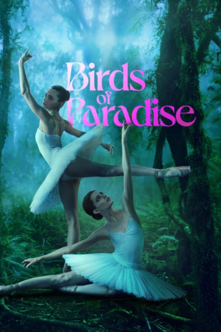 Birds of Paradise (2021) ปักษาสวรรค์ - Birds of Paradise (2021)