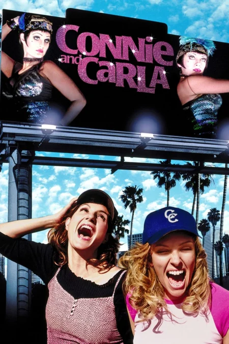 Connie and Carla (2004) สุดยอดนางโชว์ หัวใจเปื้อนยิ้ม - Connie and Carla (2004)