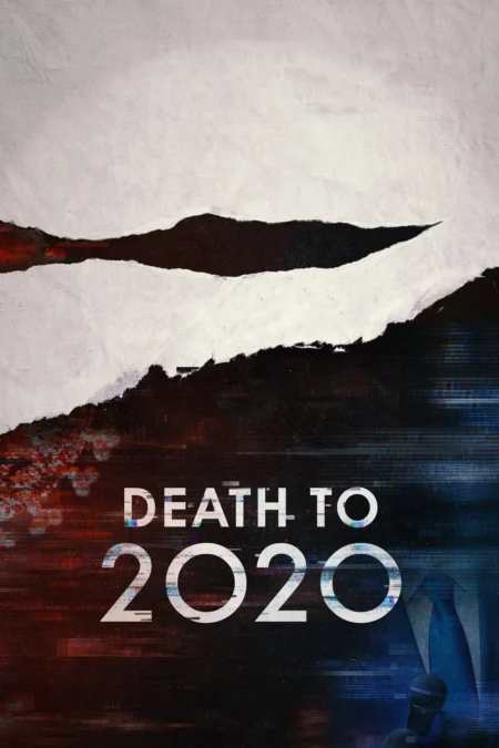 Death to 2020 (2020) ลาทีปี 2020 - Death to 2020
