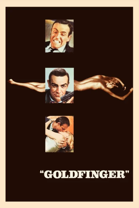 Goldfinger จอมมฤตยู 007 (1964) (James Bond 007 ภาค 3) Goldfinger จอมมฤตยู 007 (1964) (James Bond 007 ภาค 3)