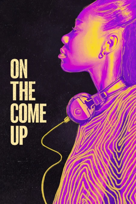 On the Come Up (2022) ทะยานสู่ดวงดาว On the Come Up (2022) ทะยานสู่ดวงดาว